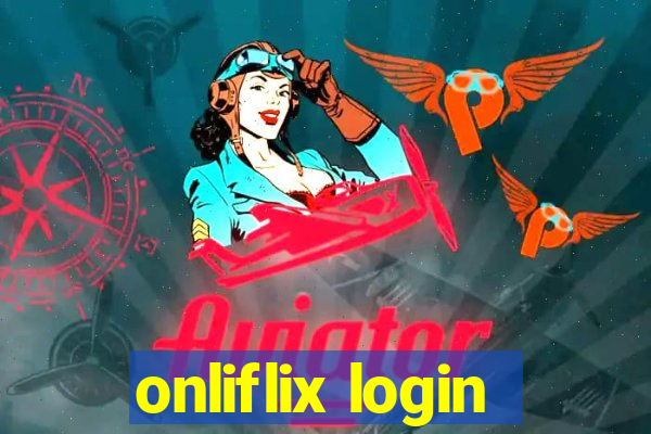 onliflix login